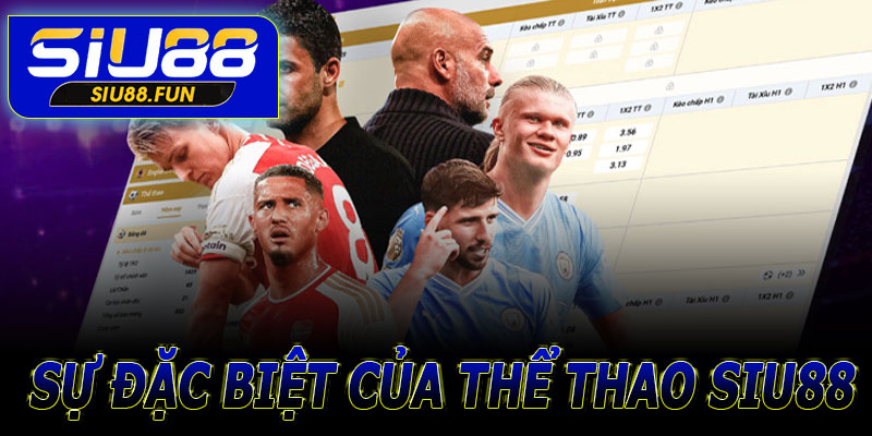 Sự đặc biệt của thể thao Siu88